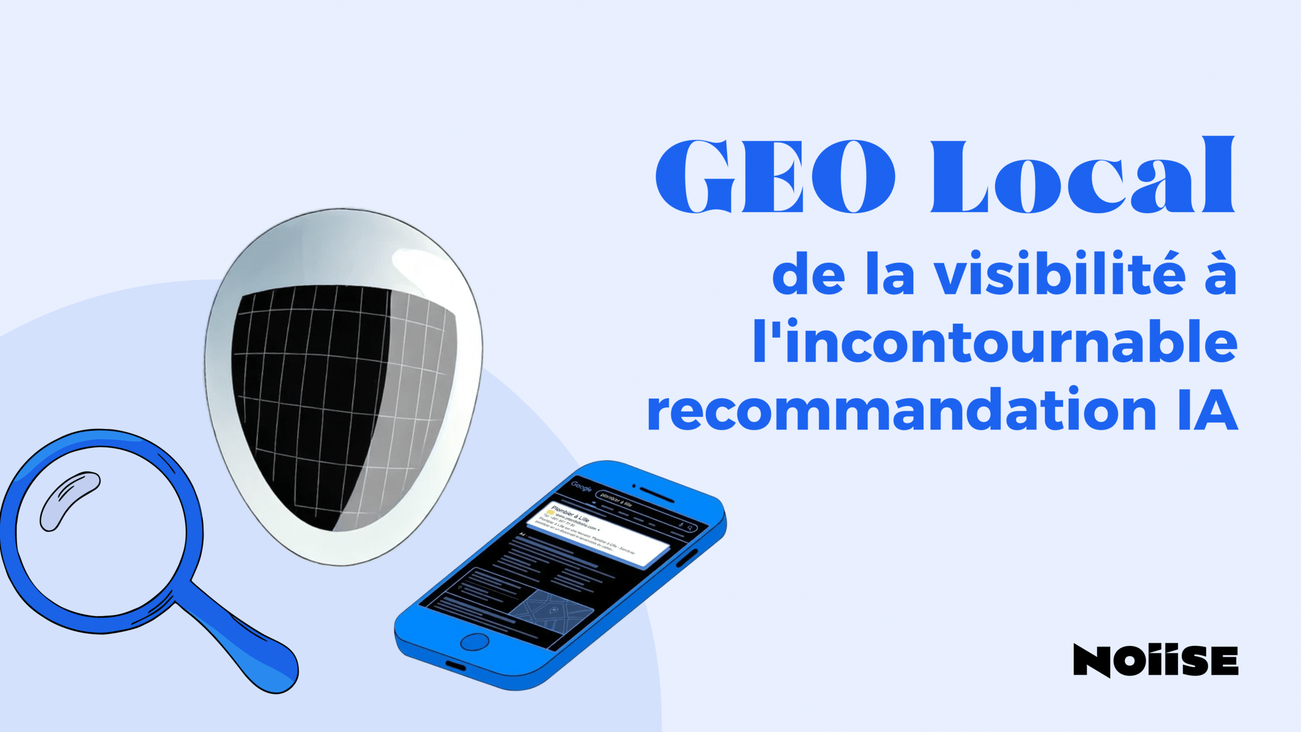 GEO local : de la visibilité à l’incontournable recommandation IA